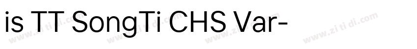 is TT SongTi CHS Var字体转换